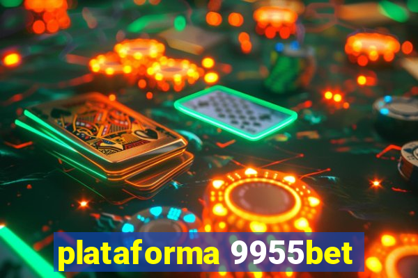 plataforma 9955bet